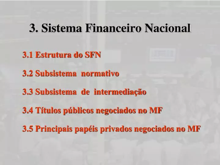 3 sistema financeiro nacional