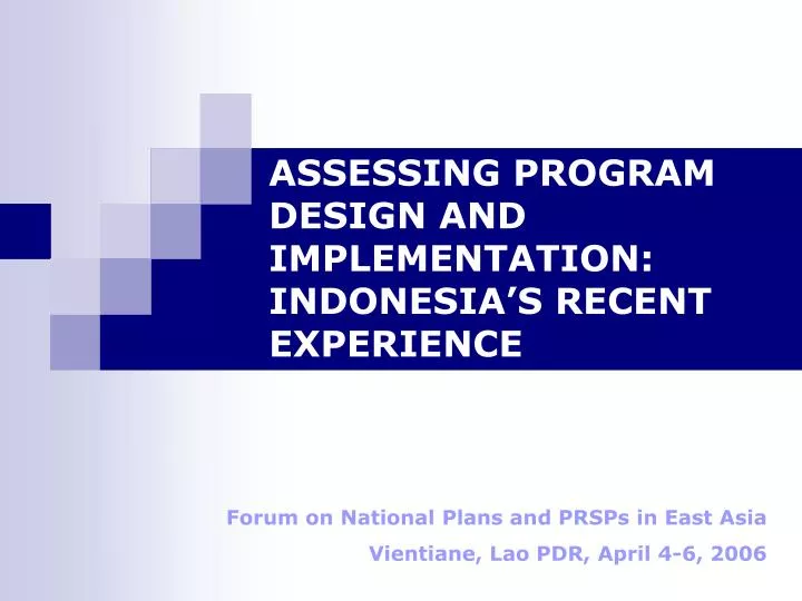 assessing program design and implementation indonesia s recent experience