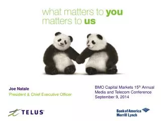 BMO Capital Markets 15 th Annual Media and Telecom Conference September 9 , 2014
