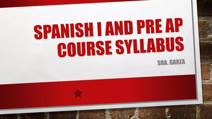 spanish i and pre ap course syllabus