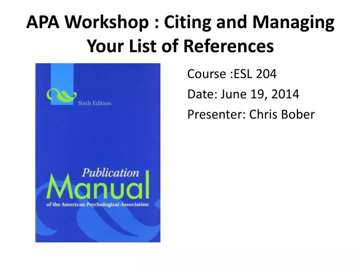 apa workshop citing and managing your list of references