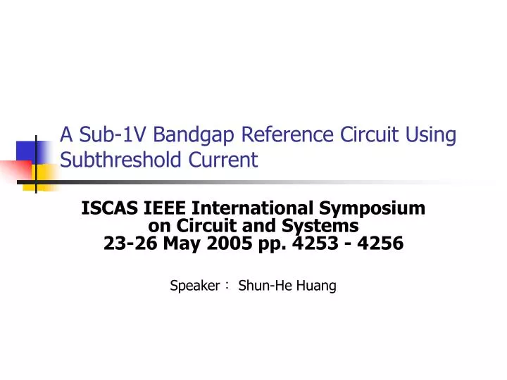 a sub 1v bandgap reference circuit using subthreshold current