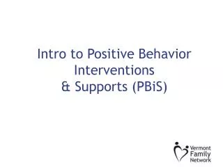 Intro to Positive Behavior Interventions &amp; Supports (PBiS)