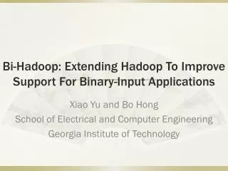 Bi-Hadoop: Extending Hadoop To Improve Support For Binary-Input Applications