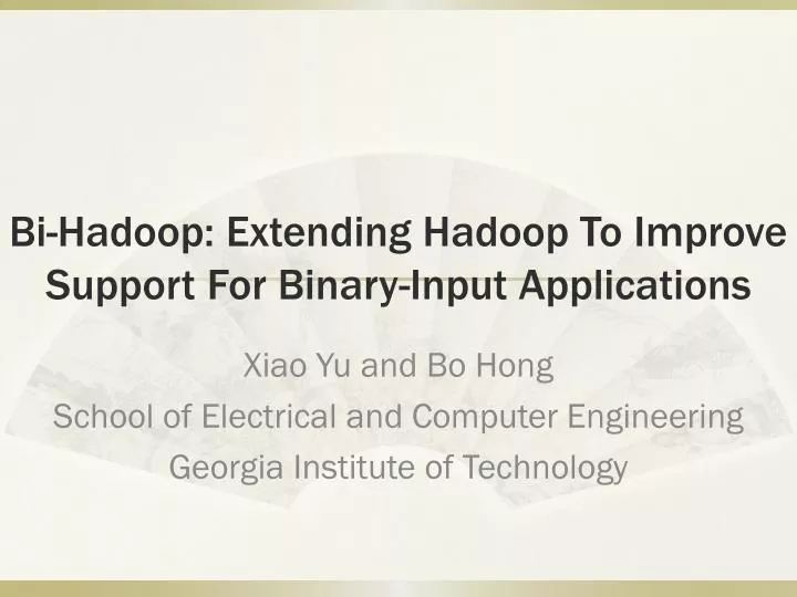 bi hadoop extending hadoop to improve support for binary input applications