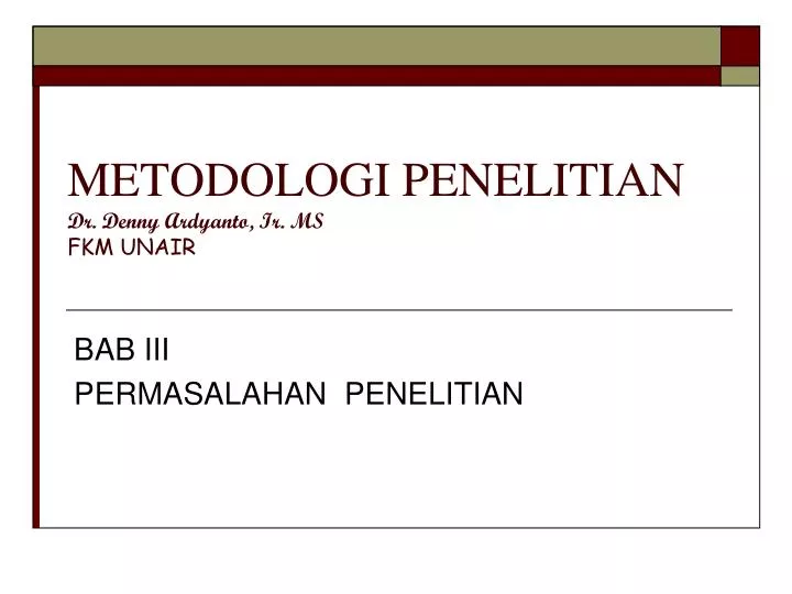 metodologi penelitian dr denny ardyanto ir ms fkm unair