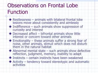 Observations on Frontal Lobe Function