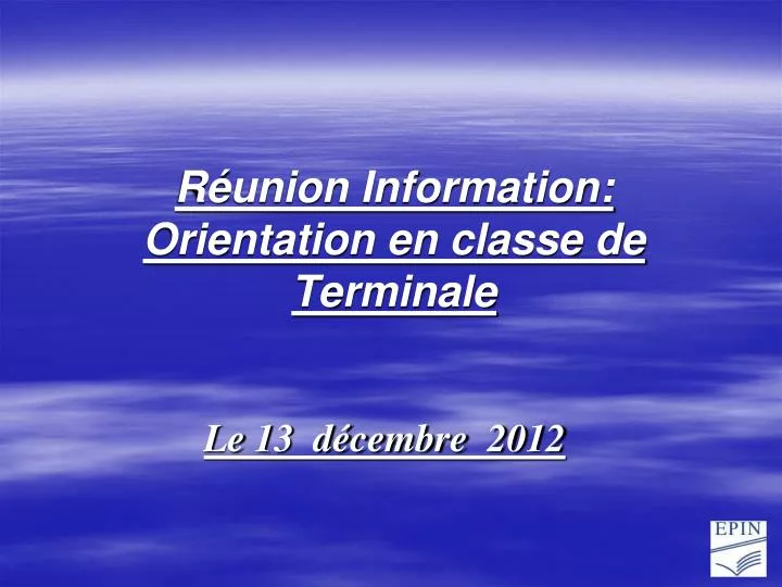 r union information orientation en classe de terminale