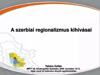 szerbia a regionalizmus tj n