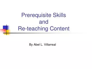 Prerequisite Skills and Re-teaching Content