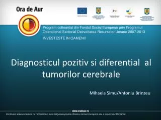 diagnosticul pozitiv si diferential al tumorilor cerebrale