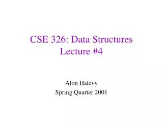 CSE 326: Data Structures Lecture #4