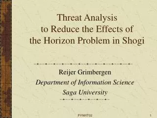 Threat Analysis to Reduce the Effects of the Horizon Problem in Shogi