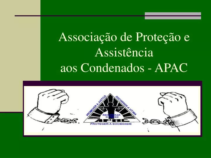 associa o de prote o e assist ncia aos condenados apac