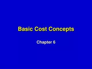 Basic Cost Concepts