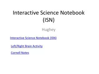 Interactive Science Notebook (ISN)