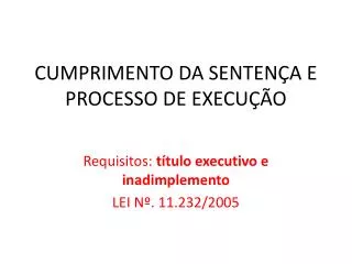cumprimento da senten a e processo de execu o