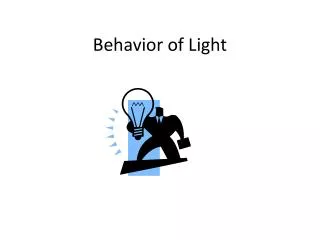 Behavior of Light