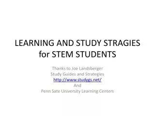 LEARNING AND STUDY STRAGIES for STEM STUDENTS