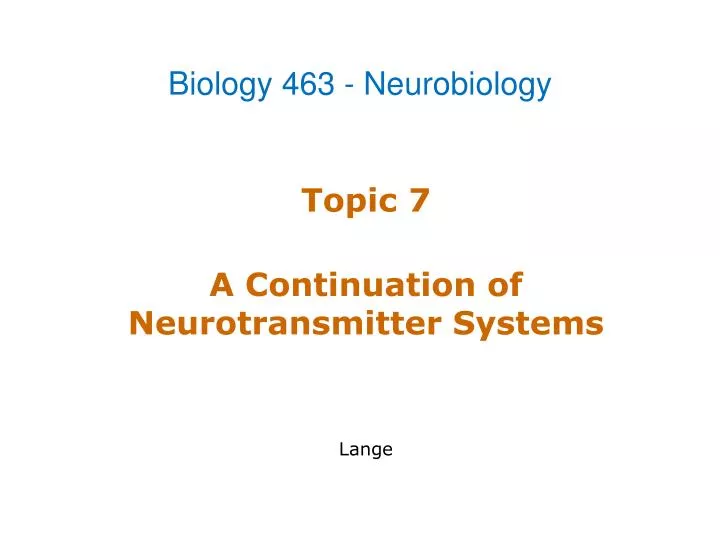 topic 7 a continuation of neurotransmitter systems lange