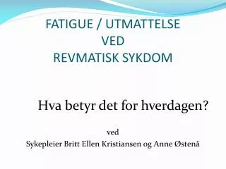 fatigue utmattelse ved revmatisk sykdom