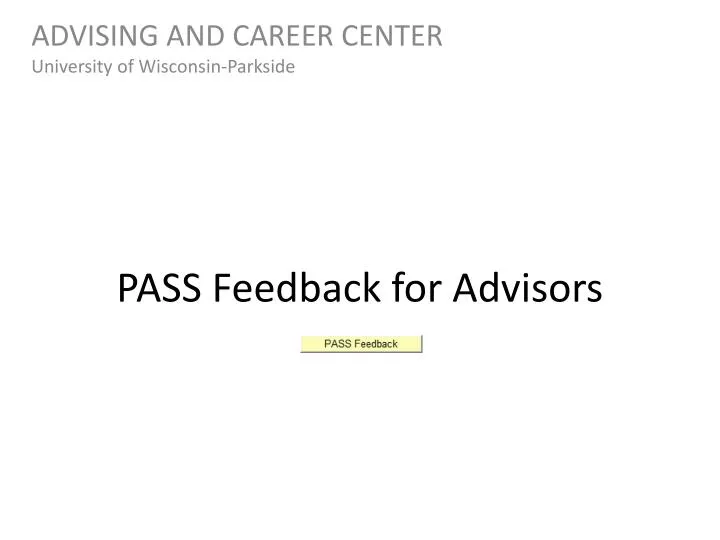 pass feedback for advisors