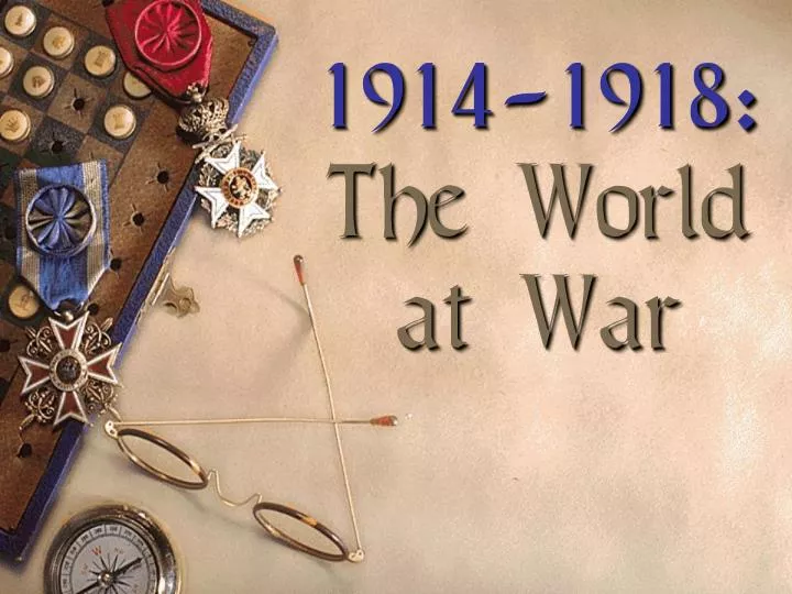 1914 1918 the world at war