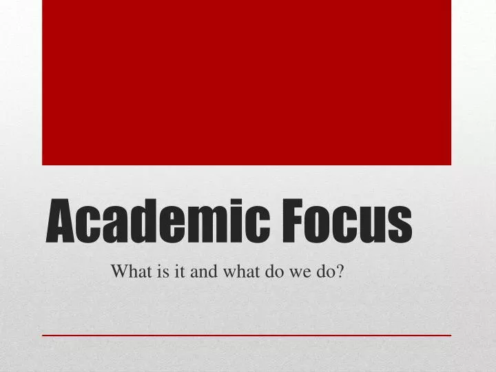 academic focus