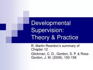 Developmental Supervision: Theory &amp; Practice