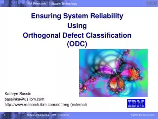 Ensuring System Reliability Using Orthogonal Defect Classification (ODC)