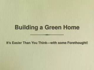 Building a Green Home