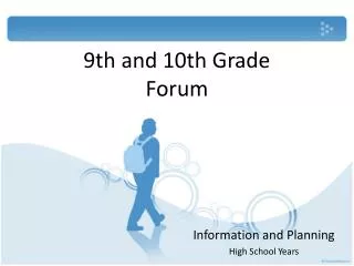 9th and 10th Grade Forum