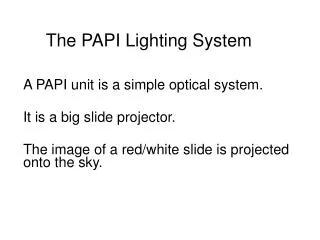 The PAPI Lighting System