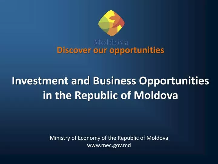 discover our opportunities investment and business opportunities in the republic of moldova