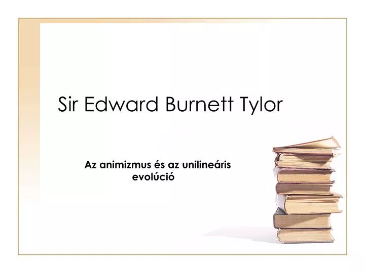 sir edward burnett tylor