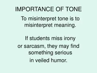 IMPORTANCE OF TONE