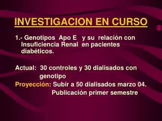 investigacion en curso