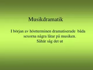 musikdramatik