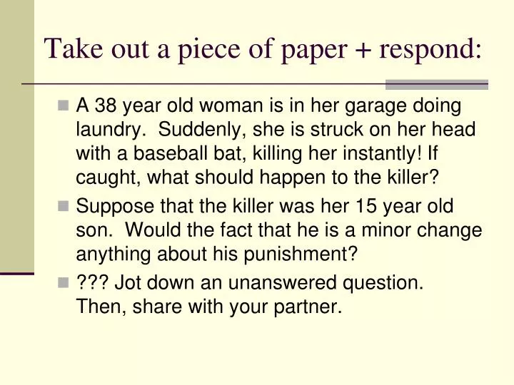take out a piece of paper respond