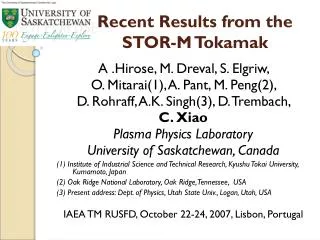 Recent Results from the STOR-M Tokamak
