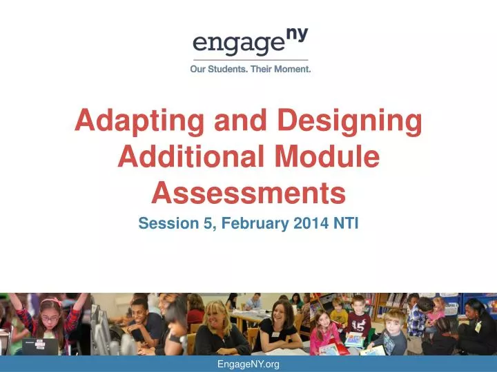 adapting and designing additional module assessments