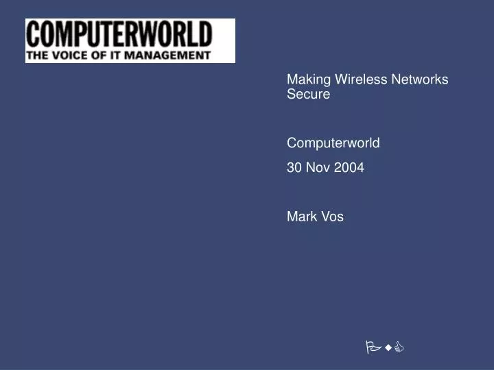 making wireless network s secure computerworld 30 nov 2004 mark vos