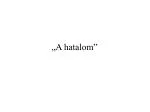 „A hatalom” - slide 1