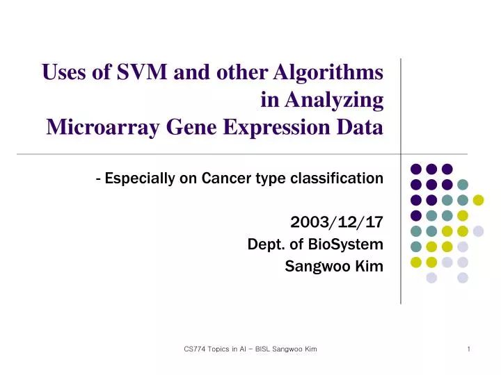 uses of svm and other algorithms in analyzing microarray gene expression data