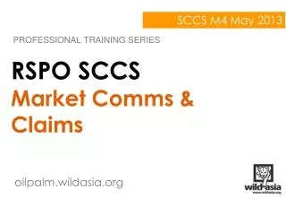 RSPO SCCS Market Comms &amp; Claims