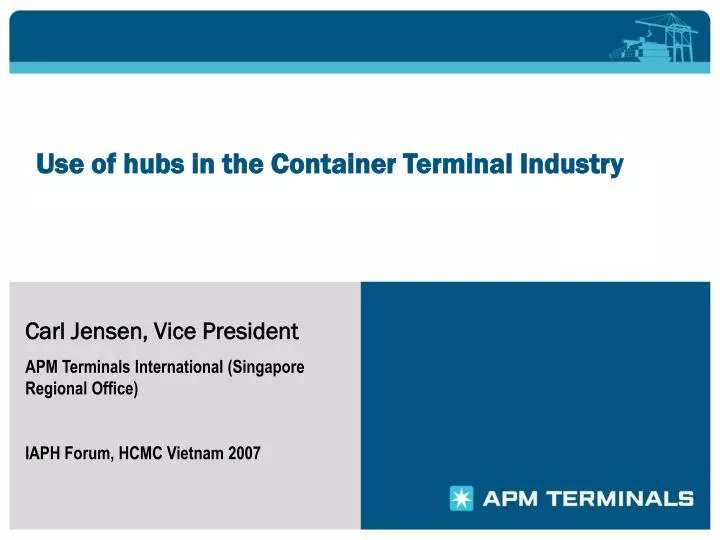 use of hubs in the container terminal industry