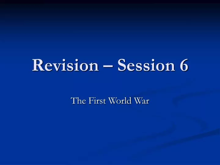 revision session 6