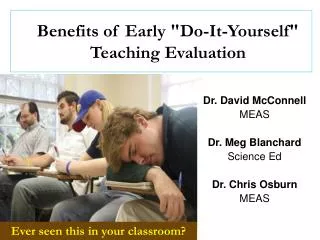 Benefits of Early &quot;Do-It-Yourself&quot; Teaching Evaluation