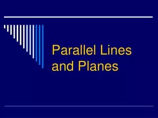 Parallel Lines and Planes