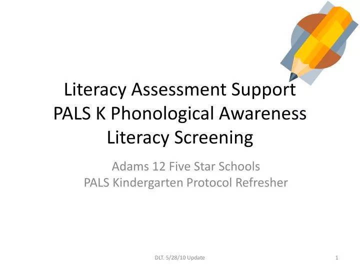 literacy assessment support pals k phonological awareness literacy screening